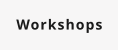 Workshops